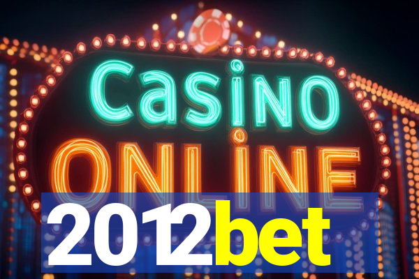 2012bet