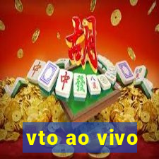vto ao vivo
