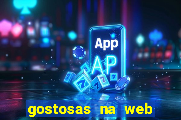 gostosas na web cam ao vivo