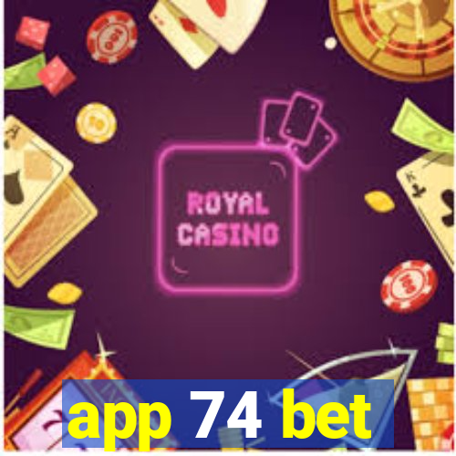 app 74 bet