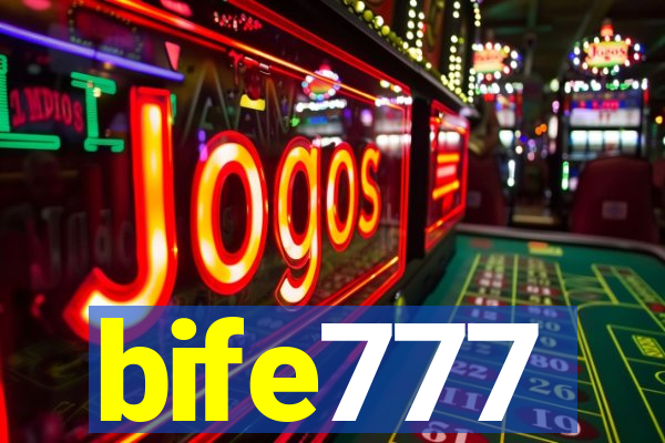 bife777