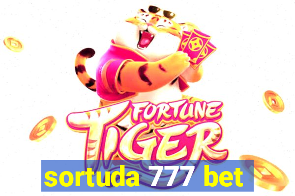 sortuda 777 bet