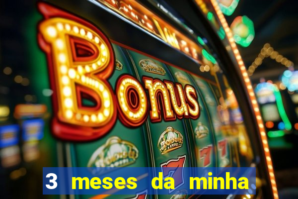 3 meses da minha princesa tumblr