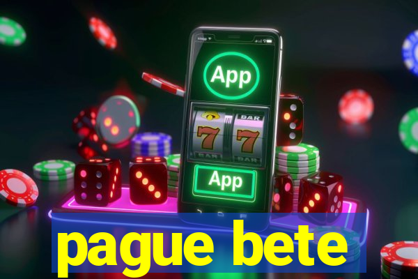 pague bete