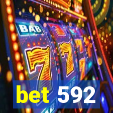 bet 592
