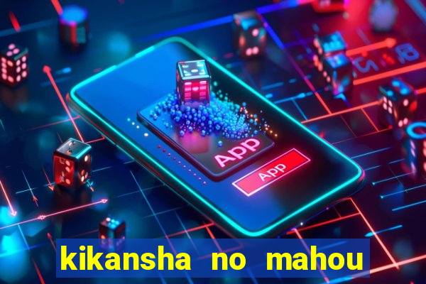 kikansha no mahou wa manga