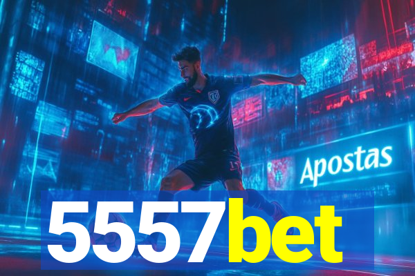5557bet