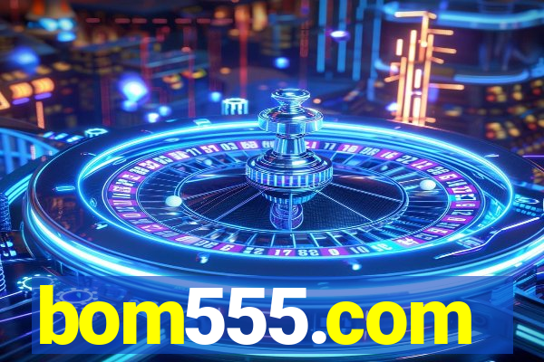 bom555.com plataforma de jogos