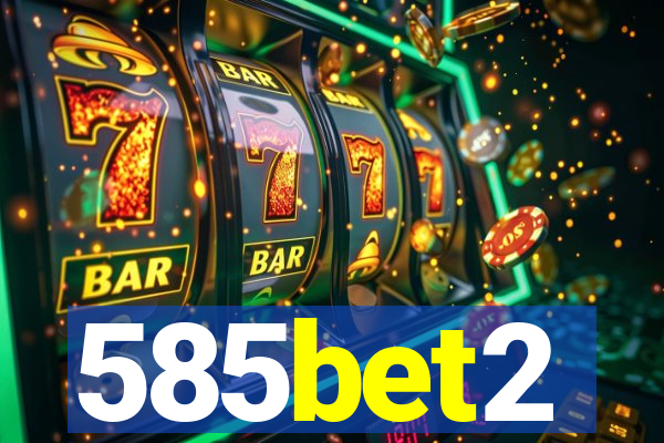 585bet2