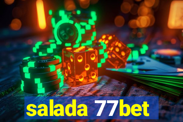 salada 77bet