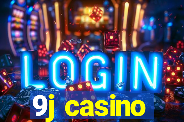 9j casino