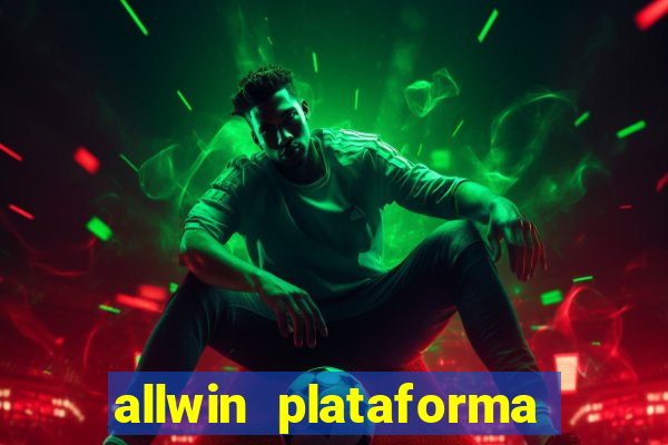 allwin plataforma de jogos