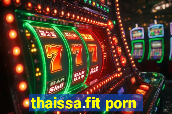 thaissa.fit porn