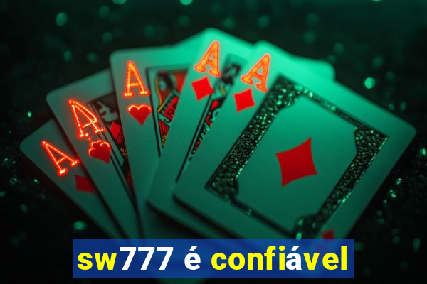 sw777 Ã© confiÃ¡vel