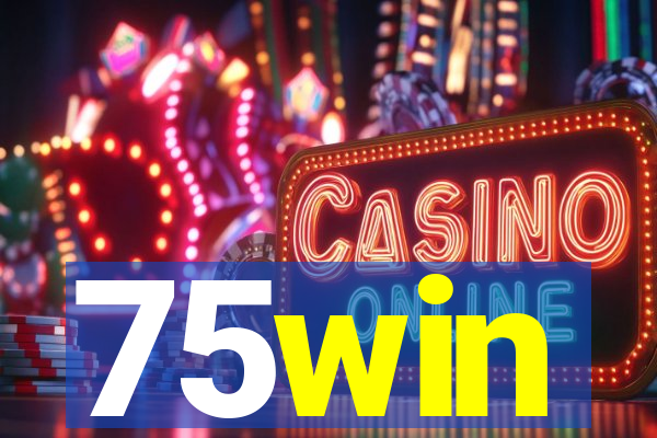 75win