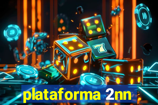 plataforma 2nn