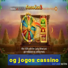 og jogos cassino