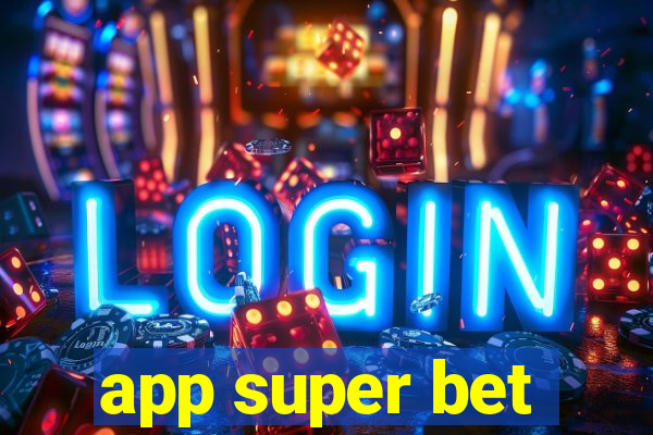 app super bet