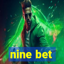nine bet