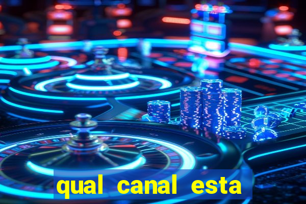 qual canal esta passando o jogo do barcelona