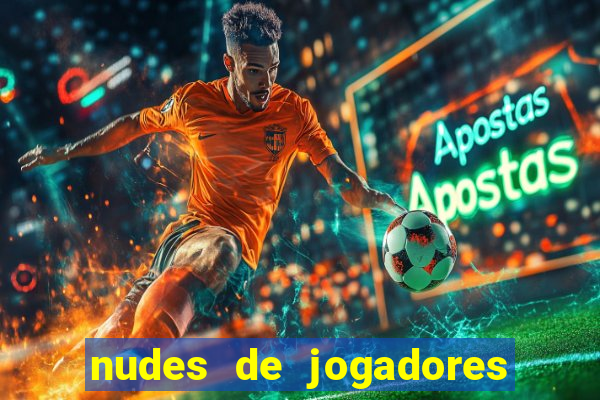 nudes de jogadores de futebol