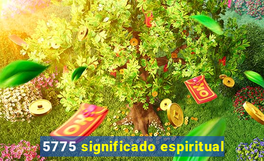 5775 significado espiritual
