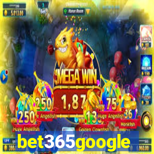 bet365google
