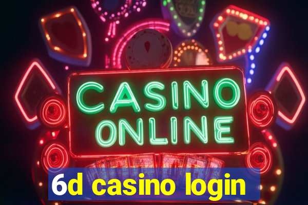 6d casino login