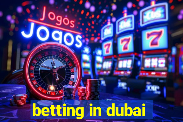 betting in dubai