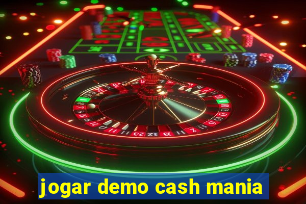 jogar demo cash mania