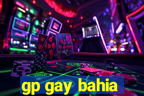 gp gay bahia