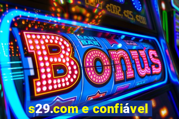 s29.com e confiÃ¡vel