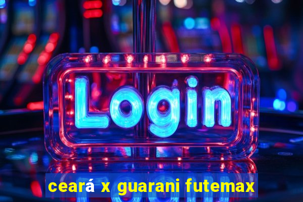 cearÃ¡ x guarani futemax