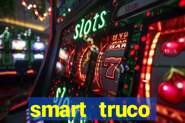 smart truco paulista e mineiro
