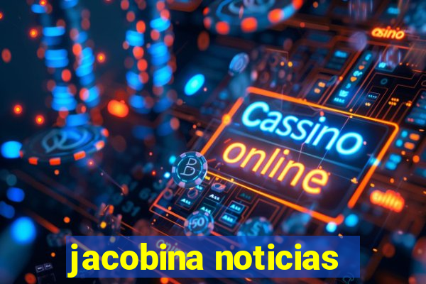 jacobina noticias