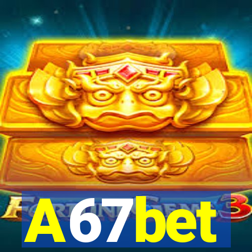 A67bet