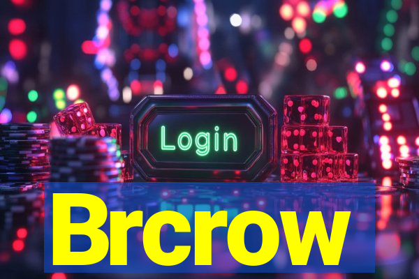 Brcrow