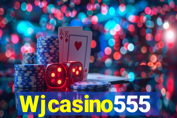 Wjcasino555