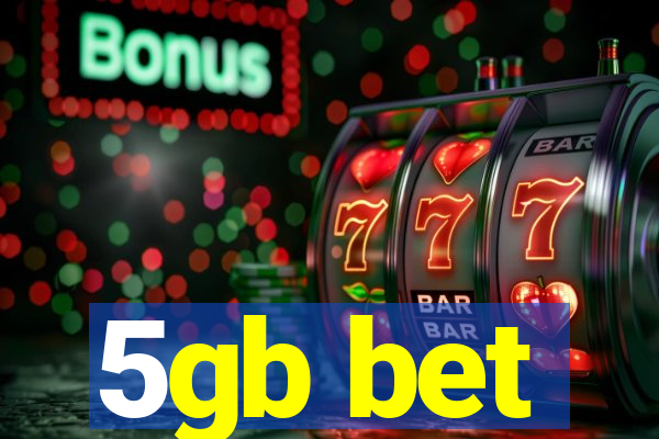 5gb bet