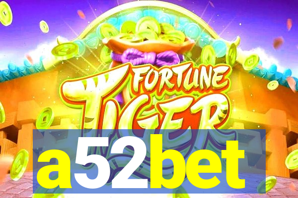a52bet