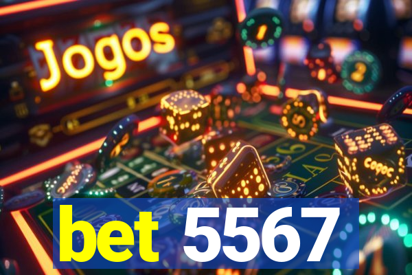 bet 5567