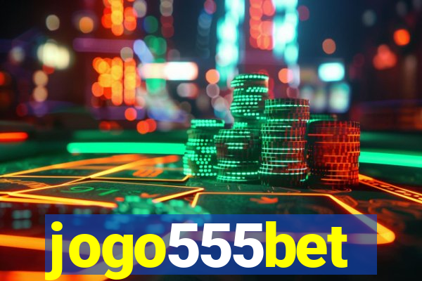 jogo555bet