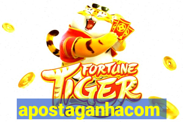 apostaganhacom