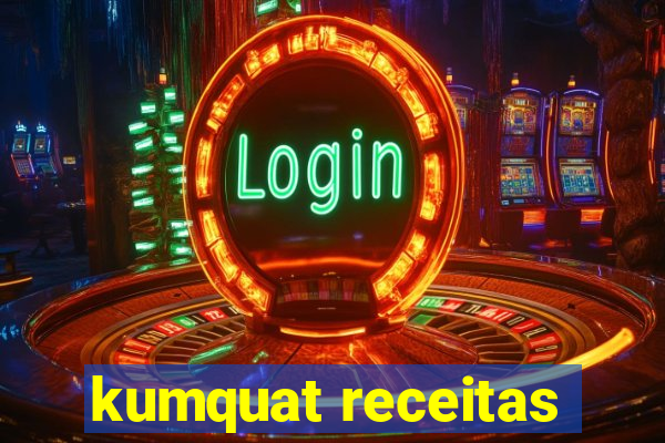 kumquat receitas