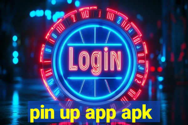 pin up app apk