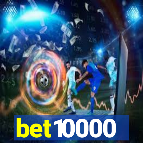 bet10000