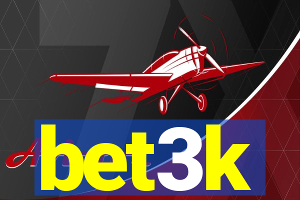 bet3k