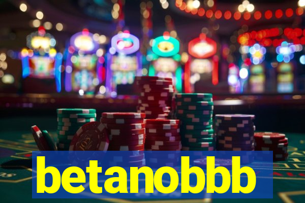 betanobbb