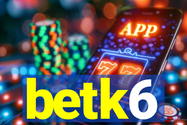 betk6