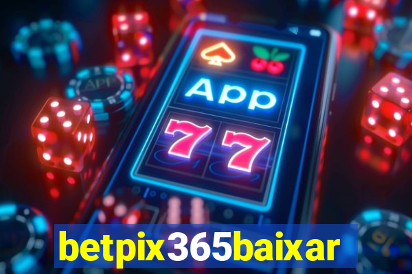 betpix365baixar